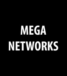 Mega Networks